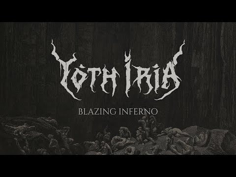Yoth Iria "Blazing Inferno" (Official lyric Video)