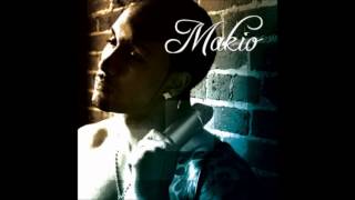 Makio - Can I Came Over Part.2