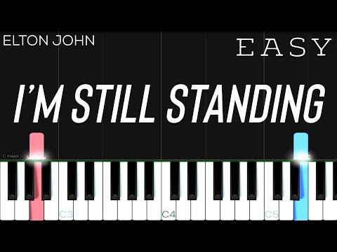 Elton John - I&rsquo;m Still Standing | EASY Piano Tutorial