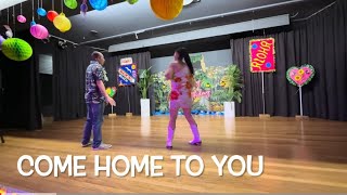 Line Dance “ Come Home To You “