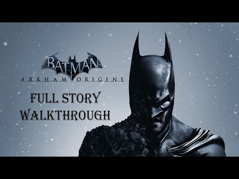 Batman: Arkham Origins | Full Game Walkthrough With Side Missions
