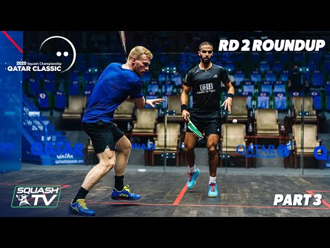 Squash: Qatar Classic 2020 - Rd 2 Roundup [Pt.3]