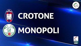 Crotone - Monopoli 3-1 | Gli Highlights