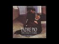 Ennio Morricone - Dolore Come Amore (Padre Pio - Tra Cielo E Terra) - Musica - Dono Del Cielo Ennio Morricone - Dolore Come Amore (Padre Pio - Tra Cielo E Terra)