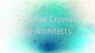 Architects- Hollow Crown Lyrics