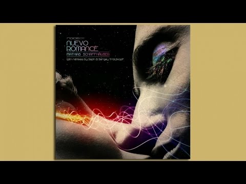 Mathias Schaffhäuser - Nuevo Romance #mathiasschaffhäuser #heylittlegirl #tech-house