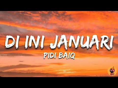 Pidi Baiq - Di Ini Januari [Lyrics]