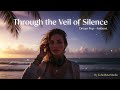 Through The Veil Of Silence Emotional Dream Pop Ambient NewMusic