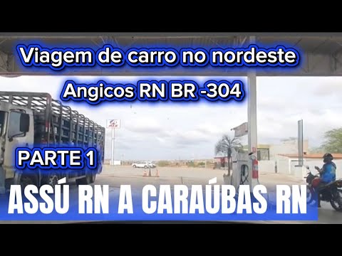 Road trip in the Northeast of Brazil, Natal, RN to Assú, RN, part 4, Angicos, RN