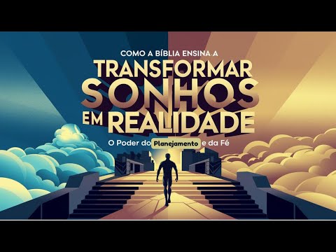 Transforme seus sonhos em projetos