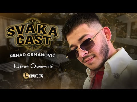 NENAD OSMANOVIC - SVAKA CAST (OFFICIAL VIDEO 2025)
