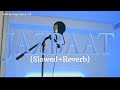 Jazbaat (Slowed+Reverb) - Supreme Sidhu  ~ Sandeep-Singh-Mehra-755