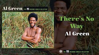 Al Green — There's No Way (Official Audio)