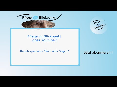 Pflege im Blickpunkt # 001 - Raucherpausen - Fluch oder Segen *Themen Talk*