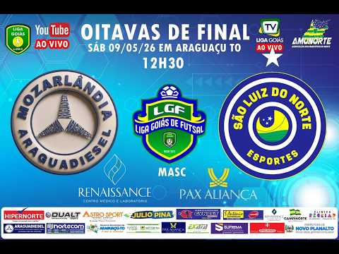 LIGA GOIÁS 2026 - MOZARLÂNDIA ARAGUADIESEL X SÃO LUIZ DO NORTE EC - MASC