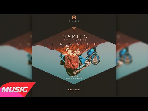 Namito Feat. Tannaz - Legend (Original Mix)