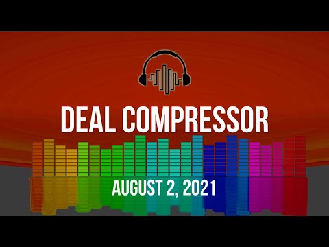 Music Software News & Sales for August 2, 2021 - Deal Compressor Show