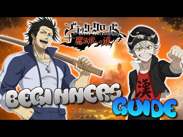 Beginners Guide Black Clover Mobile A Complete Beginners Guide
