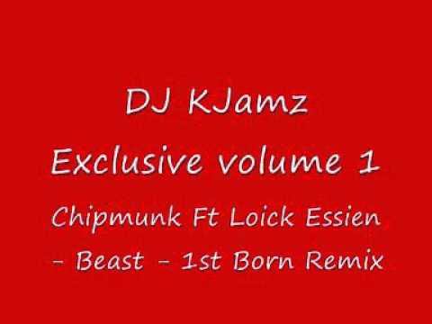 Chipmunk Ft Loick Essien - Beast (1st Born Remix)