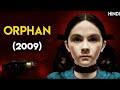 Orphan 2009 Explained In Hindi Orphan Ending Explained