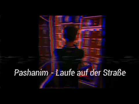 Pashanim - Laufe auf der Straße [ft. Etsco & Vico61]