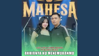Download lagu Akhirnya Ku Menemukanmu (feat. Mahesa Music) mp3