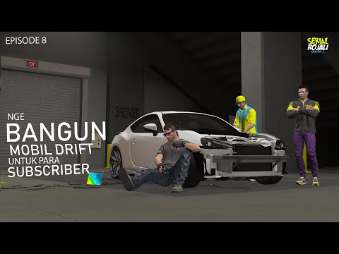 Ngebangun Mobil Drift Buat Para Subscriber - Eps 8 - Serial Rojali 3