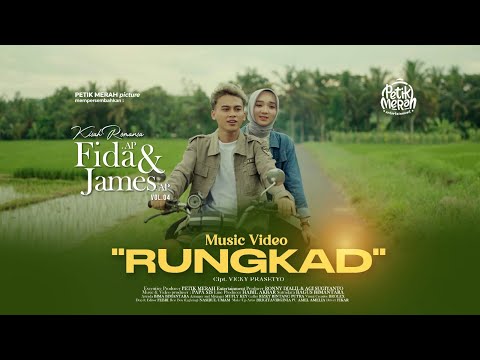 JAMES AP Feat. FIDA AP - RUNGKAD (Official Music Video)