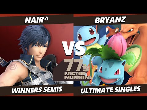 77s FM1 Winners Semis - Nair^ (Chrom) Vs. BryanZ (Pokemon Trainer) SSBU Ultimate Tournament