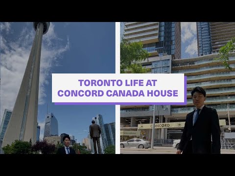 Toronto Life at Concord Canada House (Mandarin)