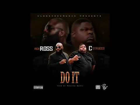 Corey Struggs featuring Rick Ross - Do It