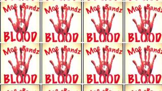 Moe Bandz BLOOD REMIX Dej Loaf