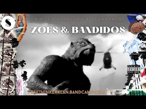 Zoes & Bandidos by A.P. Da Overlord & Eldahrado