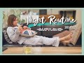 のんびり過ごすリアルなナイトルーティン こんな日も必要 ️ Night Routine 20