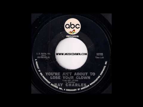 Ray Charles - You're Just About To Lose Your Clown [ABC Records] 1966 New Breed R&B 45