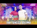 RENA MOVIES FT GERRY MAHESA TAK TUNGGU BALIMU I Mahesa Music