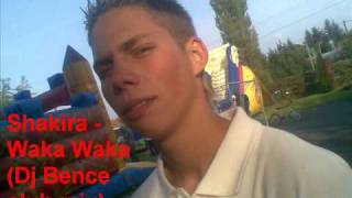 Shakira - Waka Waka (Dj Bence club mix)