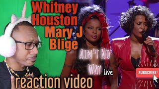 Not me CRYING! Whitney Houston, Mary J. Blige, &#39;Ain&#39;t No Way&#39; Aretha Franklin cover Live REACTION