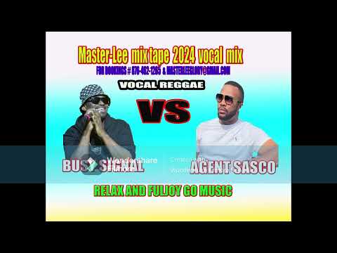 BUSY SIGNAL  VS AGENT SASCO  MIX   MASTER LEE # 876 462 1265 MASTER LEE