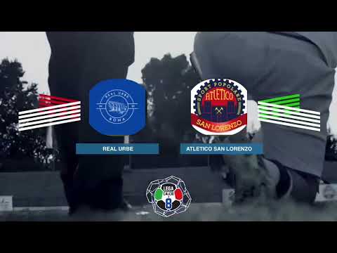 LEGACALCIO8 STAGIONE 21/22 SERIE B: REAL URBE - ATLETICO SAN LORENZO
