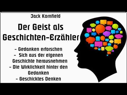 Der Geist als Geschichten-Erzähler - Jack Kornfield