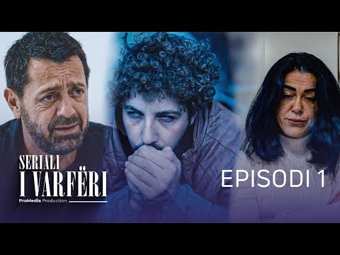 SERIALI I VARFËRI - Episodi 1