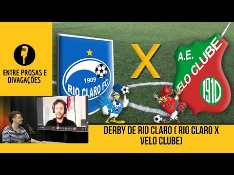 Derby de Rio Claro ( Rio Claro x Velo Clube)