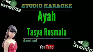 Download lagu Karaoke Ayah - Tasya Rosmala   lirik mp3