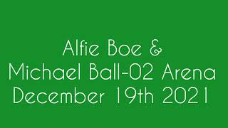 Alfie Boe &amp; Michael Ball - O2 Arena - 21 December 2021