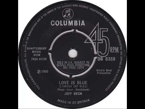 UK New Entry 1968 (45) Jeff Beck - Love Is Blue (L'Amour Est Bleu)