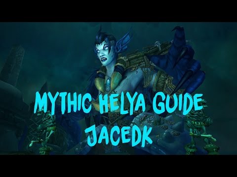 Mythic Helya Guide - Trial of Valor - Babyjace