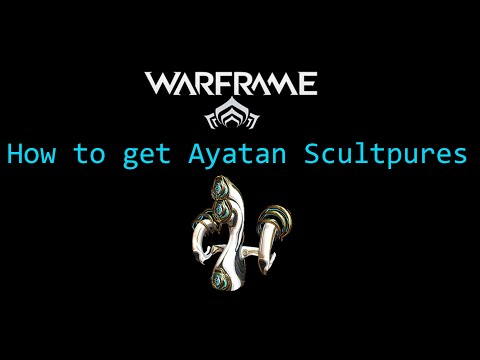Warframe - How to Get Ayatan  Sculptures
