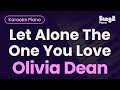 Olivia Dean Let Alone The One You Love Piano Karaoke