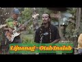 Lijuanag - Otab Inalab (Music Video)